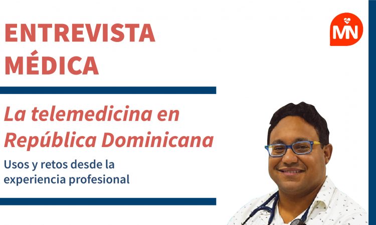 Entrevista el Dr. Rafel Mena sobre la telemedicina desde el punto de vista del médico ejecutor