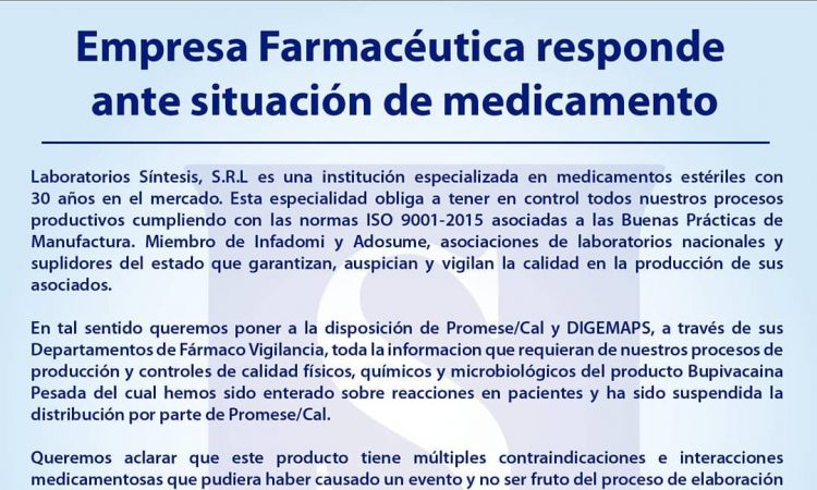 Laboratorio aclaró que fármaco Bupivacaina Pesada causa efectos adversos por sí mismo y no por su fabricación Laboratorio aclaró que fármaco Bupivacaina Pesada causa efectos adversos por sí mismo y no por su fabricación