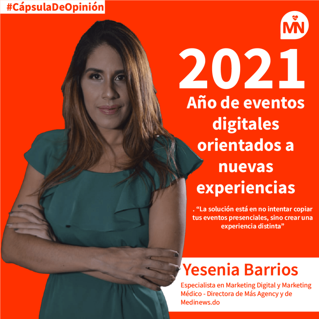 2021: año de eventos digitales orientados a nuevas experiencias 2021: año de eventos digitales orientados a nuevas experiencias
