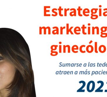 Estrategias de marketing para ginecólogos en el 2021