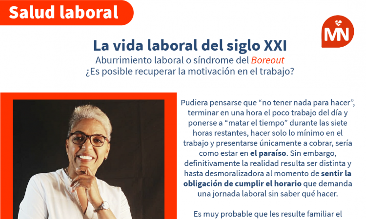 La vida laboral del siglo XXI: ¿aburrimiento laboral o síndrome del "Boreout"? ¿Es posible recuperar la motivación en el trabajo? La vida laboral del siglo XXI: ¿aburrimiento laboral o síndrome del "Boreout"? ¿Es posible recuperar la motivación en el trabajo?