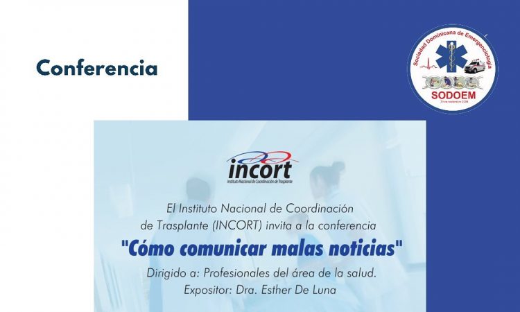 SODOEM e INCORT explicarán “Cómo comunicar malas noticias” vía zoom SODOEM e INCORT explicarán “Cómo comunicar malas noticias” vía zoom