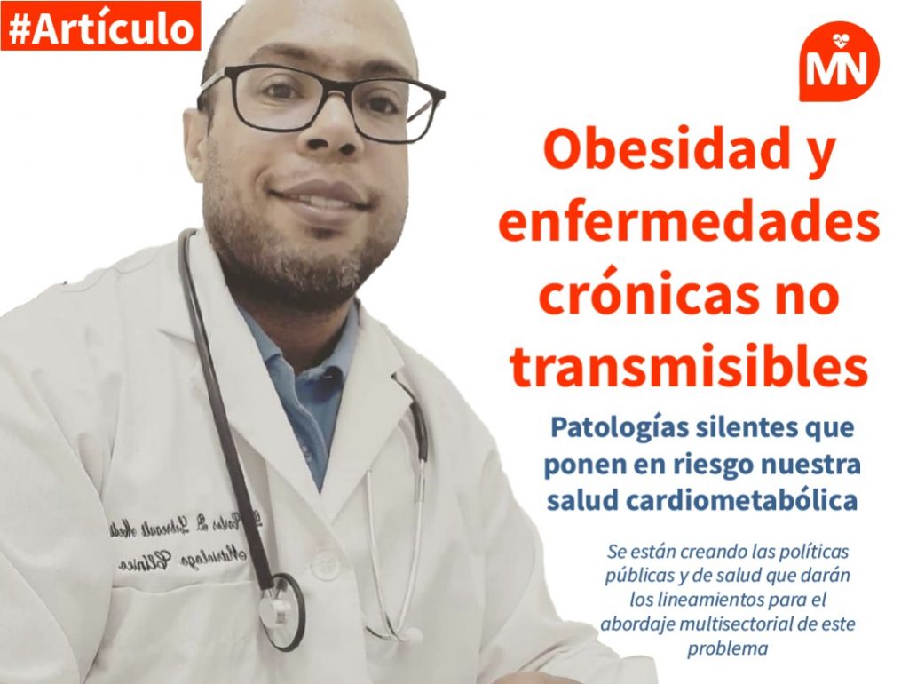 Obesidad y enfermedades crónicas no transmisibles. Patologías silentes que ponen en riesgo nuestra salud cardiometabólica