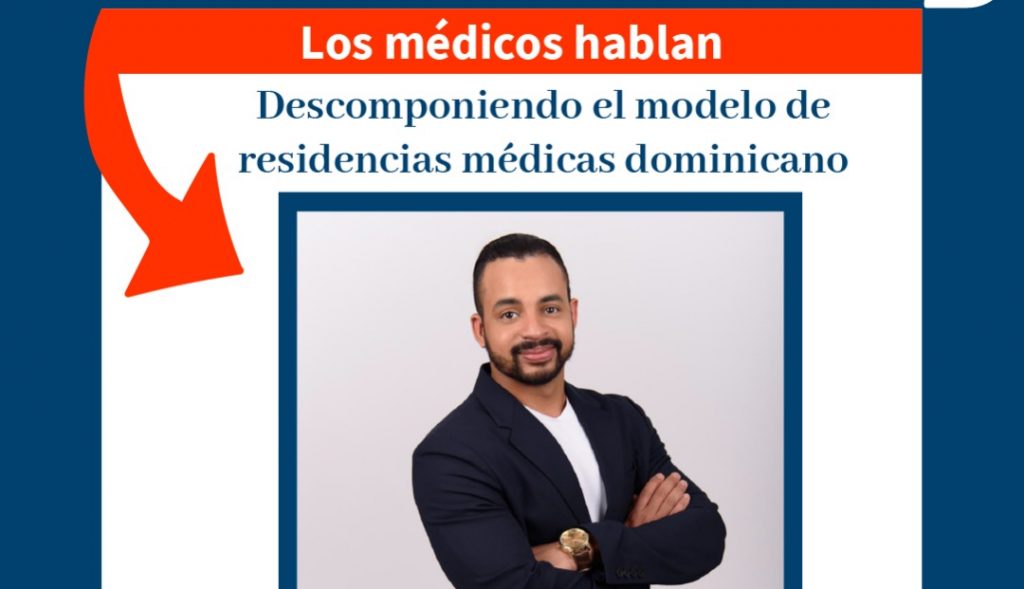 Descomponiendo el Modelo de Residencias Médicas Dominicano Descomponiendo el Modelo de Residencias Médicas Dominicano