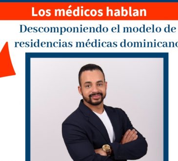 Descomponiendo el Modelo de Residencias Médicas Dominicano