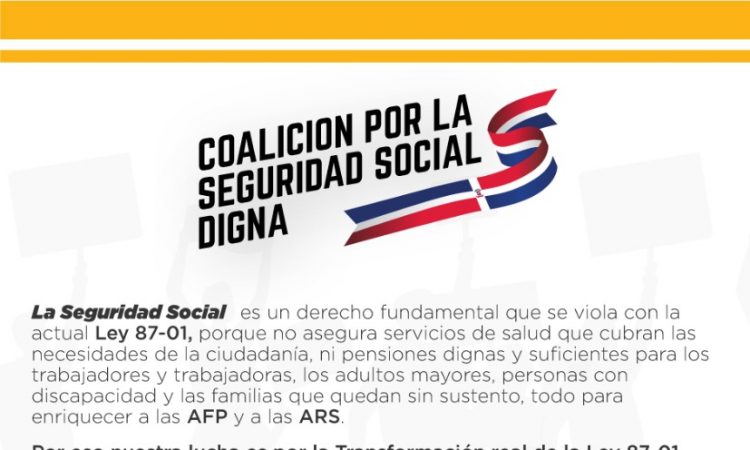 Coalición por la Seguridad Social Digna protestará en 100 puntos del país Coalición por la Seguridad Social Digna protestará en 100 puntos del país