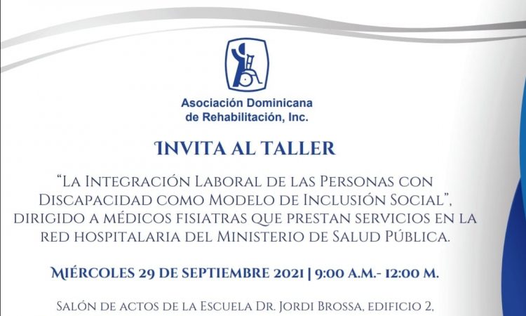 Asociación Dominicana de Rehabilitación hará taller para la inclusión laboral de discapacitados