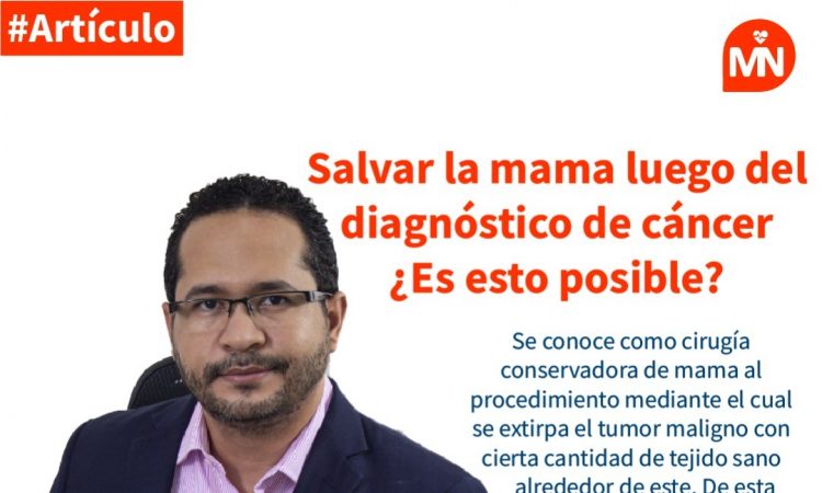 Salvar la mama luego del diagnóstico de cáncer. ¿Es esto posible?