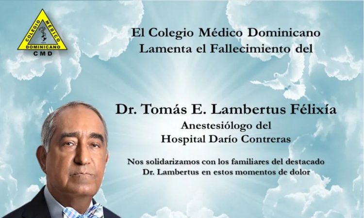 CMD y SDA lamentan fallecimiento del anestesiólogo Tomás Enrique Lambertus
