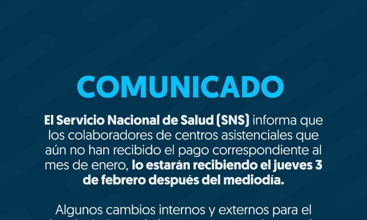 SNS cancelará pasivos salariales correspondientes a enero este jueves