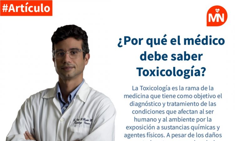 ¿Por qué el médico debe saber Toxicología?