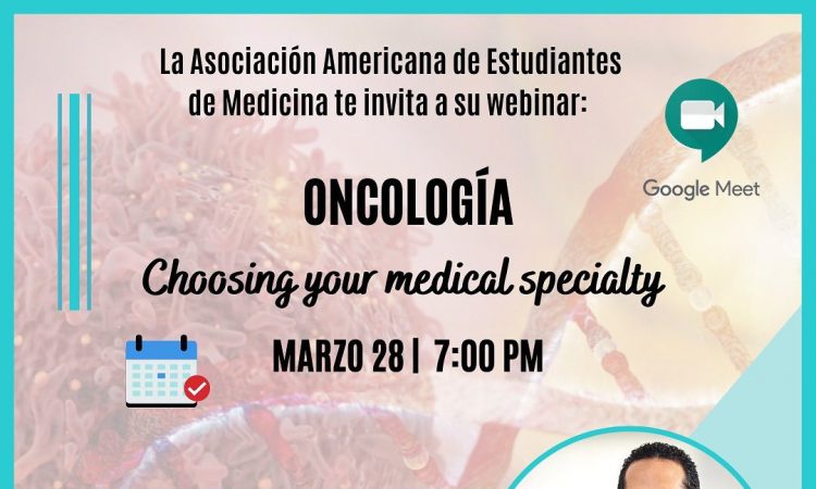 AMSA-UNPHU invita al webinar "Choosing your medical specialty - Oncología"