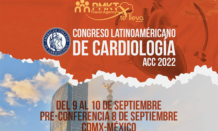 ACC realizará el Congreso Latinoamericano de Cardiología 2022 en Ciudad de México