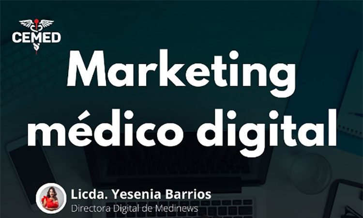 CEMED-INTEC invita a su curso sobre marketing médico digital