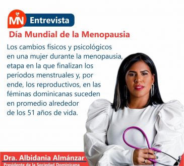 Entrevista a la Dra. Albidania Almánzar, presidente de la Sociedad Dominicana de Menopausia y Osteoporosis (SODOMOS)