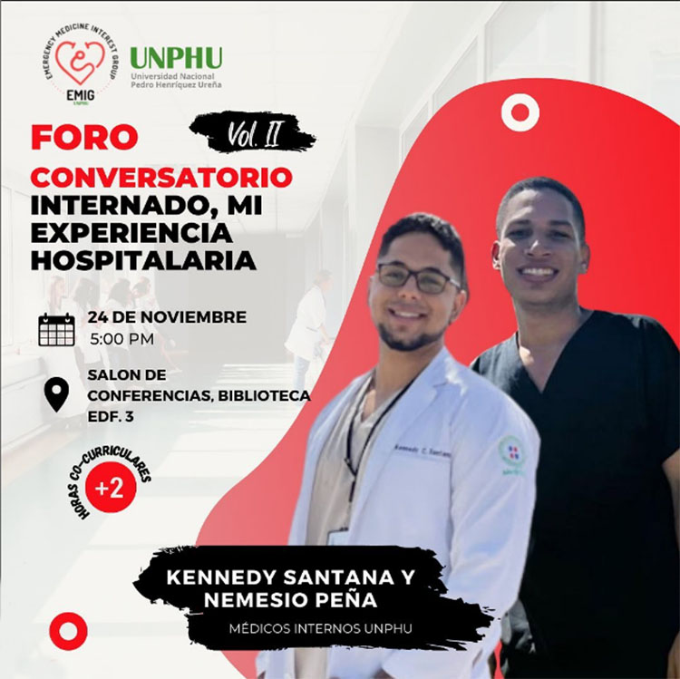 EMIG UNPHU invita a su Foro Conversatorio 'Internado, mi experiencia hospitalaria' Foro Conversatorio 'Internado, mi experiencia hospitalaria'