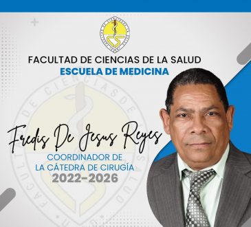 Dr. Fredis de Jesús Reyes será el nuevo coordinador de la cátedra de Cirugía UASD