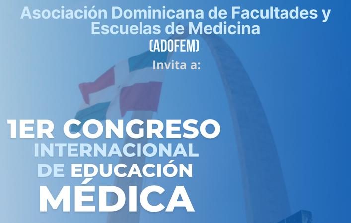 ADOFEM anuncia Congreso Internacional de Educación Médica