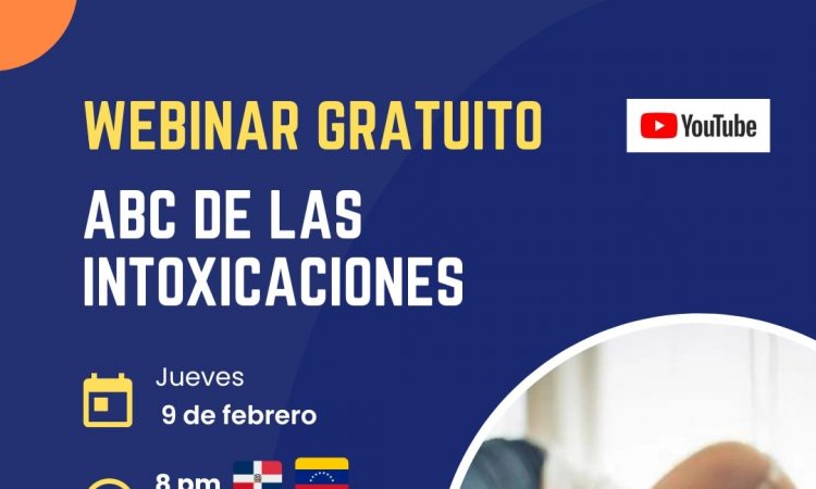 Abren inscripciones para webinar gratuito 'ABC de las Intoxicaciones' a partir de este jueves