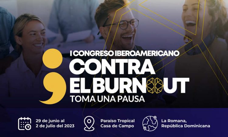 Expertos en salud mental participarán en el I Congreso Iberoamericano contra el Burnout