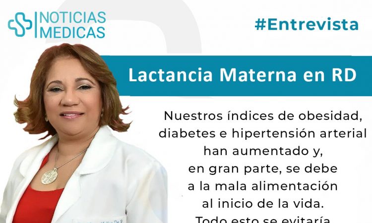 Dra. Mayra Molina: "La obesidad, diabetes e hipertensión arterial han aumentado en RD por la mala alimentación de los bebés"