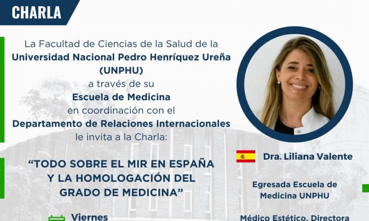 UNPHU invita a conferencia sobre el MIR y la homologación de grados en España
