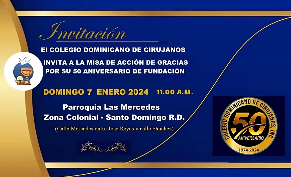 Colegio Dominicano de Cirujanos realizará misa de acción de gracias por su 50 aniversario Colegio Dominicano de Cirujanos realizará misa de acción de gracias por su 50 aniversario