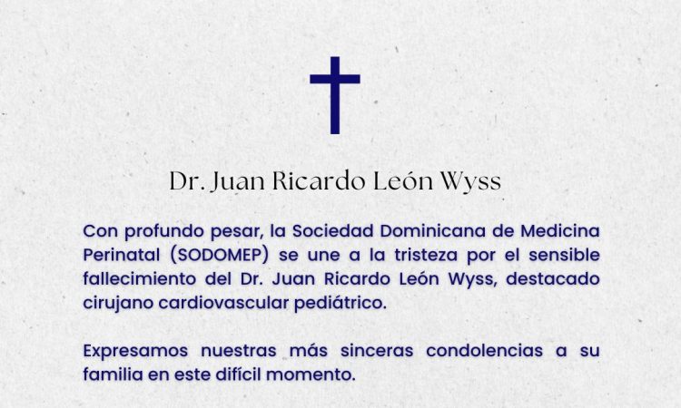 SODOMEP se une al duelo por el fallecimiento del Dr. Juan Ricardo León Wyss