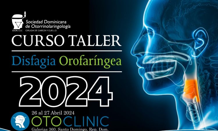SDORL-CCC invita a su Curso Taller de Disfagia Orofaríngea'