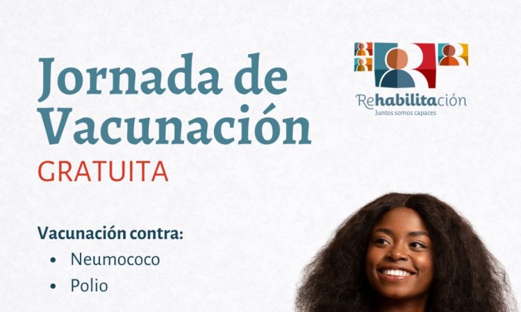Rehabilitación invita a jornada gratuita de vacunación contra neumococo y polio