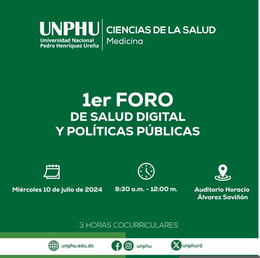 UNPHU realiza I Foro de Salud Digital y Políticas Públicas este miércoles UASD invita al I Foro de Salud Digital y Políticas Públicas este miércoles