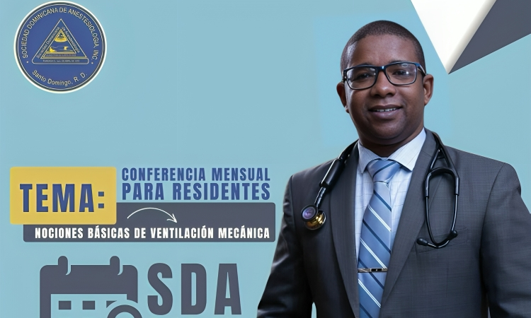 Conferencia sobre ventilación mecánica para residentes será impartida por el Dr. Eddy Sulis en la SDA