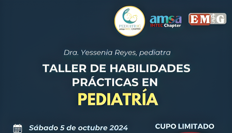 AMSA-INTEC invita al taller de Habilidades Prácticas en Pediatría