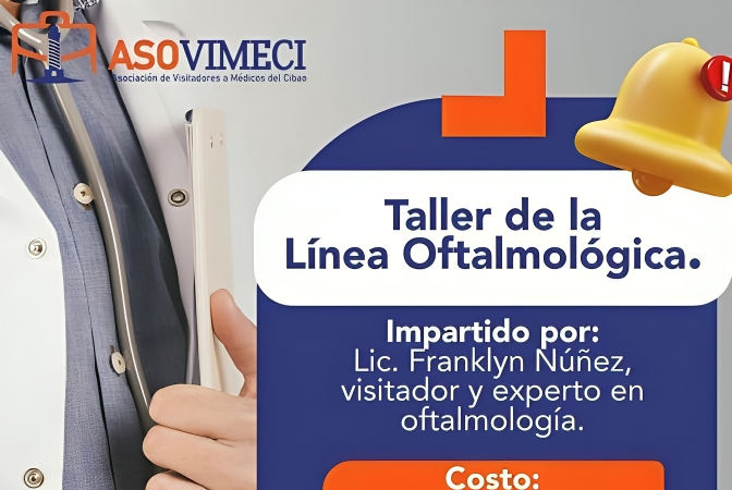 ASOVIMECI invita a su Taller de la Línea Oftalmológica para visitadores médicos