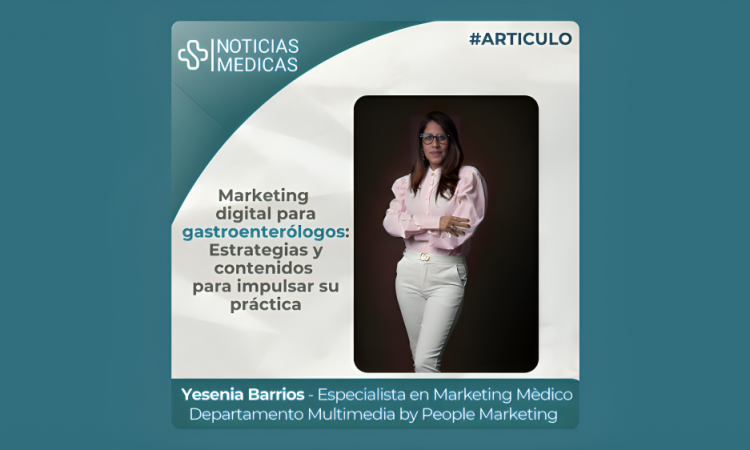 Marketing digital para gastroenterólogos: Estrategias y contenidos para impulsar su práctica