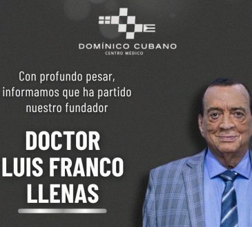 El Centro Médico Dominico Cubano despide con pesar al Dr. Luis Franco Llenas, su fundador y visionario