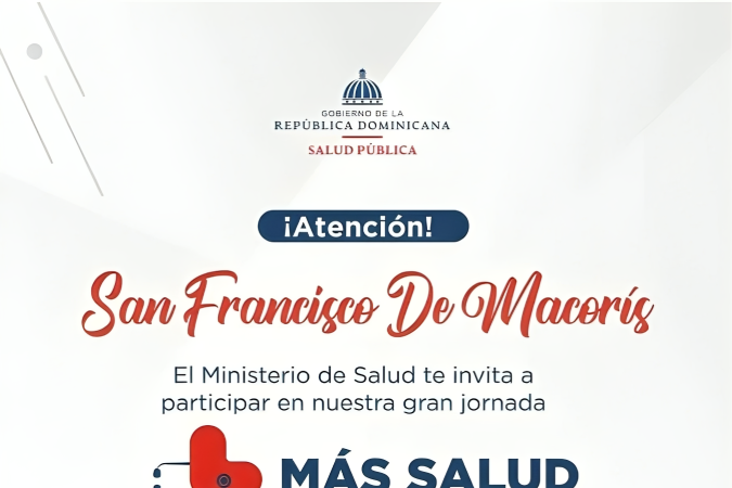 Jornada "Más Salud y Bienestar" ofrecerá atención médica gratuita en San Francisco de Macorís