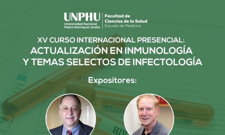 UNPHU fortalece la educación médica con Curso Internacional de Inmunología e Infectología