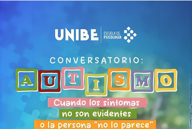UNIBE realizará conversatorio sobre autismo en casos con síntomas no evidentes