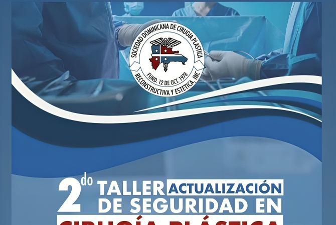 Sociedad Dominicana de Cirugía Plástica realiza segunda actualización en seguridad quirúrgica