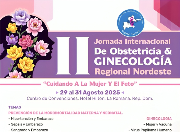 Regional Nordeste de la Sociedad Dominicana de Obstetricia y Ginecología inicia hoy la II Jornada Internacional "Cuidando a la Mujer y el Feto" 