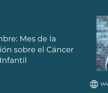 Septiembre: Mes de la Concienciación sobre el Cáncer Infantil
