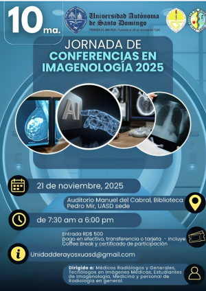 Escuela de Bioanálisis y la Cátedra de Imagenología de la UASD invitan a la 10ma Jornada de Conferencias en Imagenología
