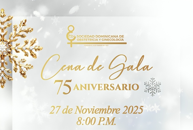 Sociedad Dominicana de Obstetricia y Ginecología conmemorará 75 años de trayectoria con una Cena de Gala Sociedad Dominicana de Obstetricia y Ginecología conmemorará 75 años de trayectoria con una Cena de Gala