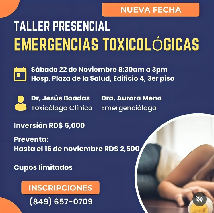 Taller de Emergencias Toxicológicas se reprograma para el 22 de noviembre Taller de Emergencias Toxicológicas se reprograma para el 22 de noviembre