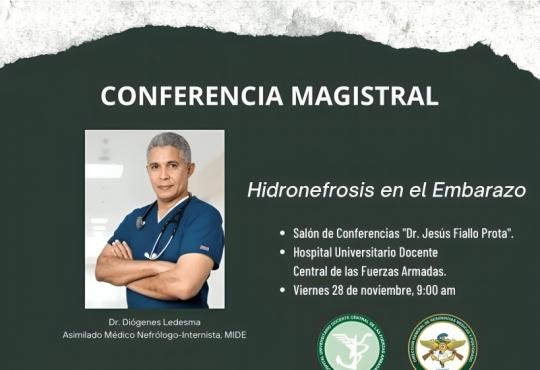 Hospital de las Fuerzas Armadas invita a conferencia sobre hidronefrosis en el embarazo Hospital de las Fuerzas Armadas invita a conferencia sobre hidronefrosis en el embarazo