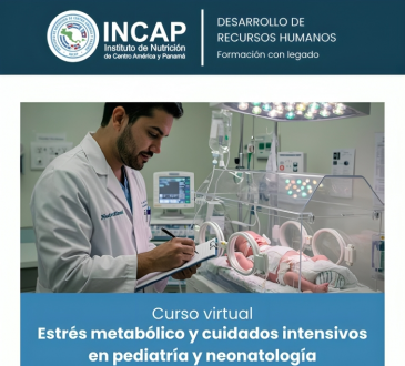 INCAP ofrecerá curso virtual sobre Estrés Metabólico y Cuidados Intensivos en Pediatría y Neonatología