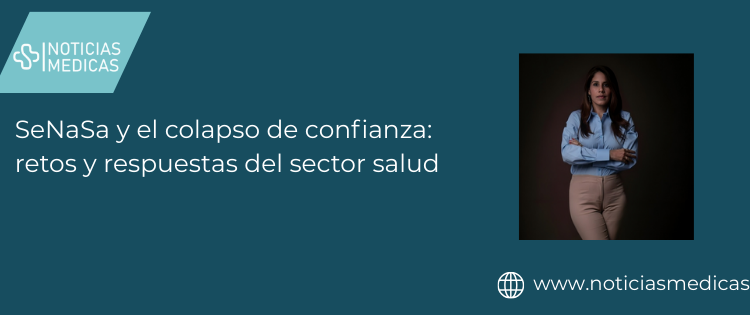 SeNaSa y el colapso de confianza: retos y respuestas del sector salud