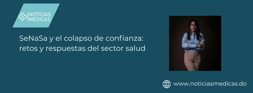 SeNaSa y el colapso de confianza: retos y respuestas del sector salud SeNaSa y el colapso de confianza: retos y respuestas del sector salud