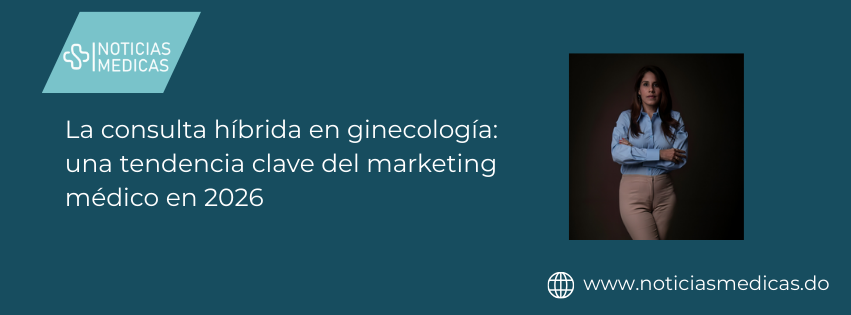 La consulta híbrida en ginecología: una tendencia clave del marketing médico en 2026 La consulta híbrida en ginecología: una tendencia clave del marketing médico en 2026